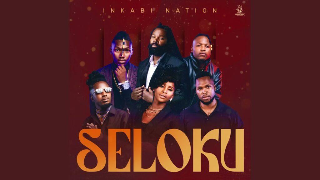 Inkabi Nation – Seloku Mp3 Download