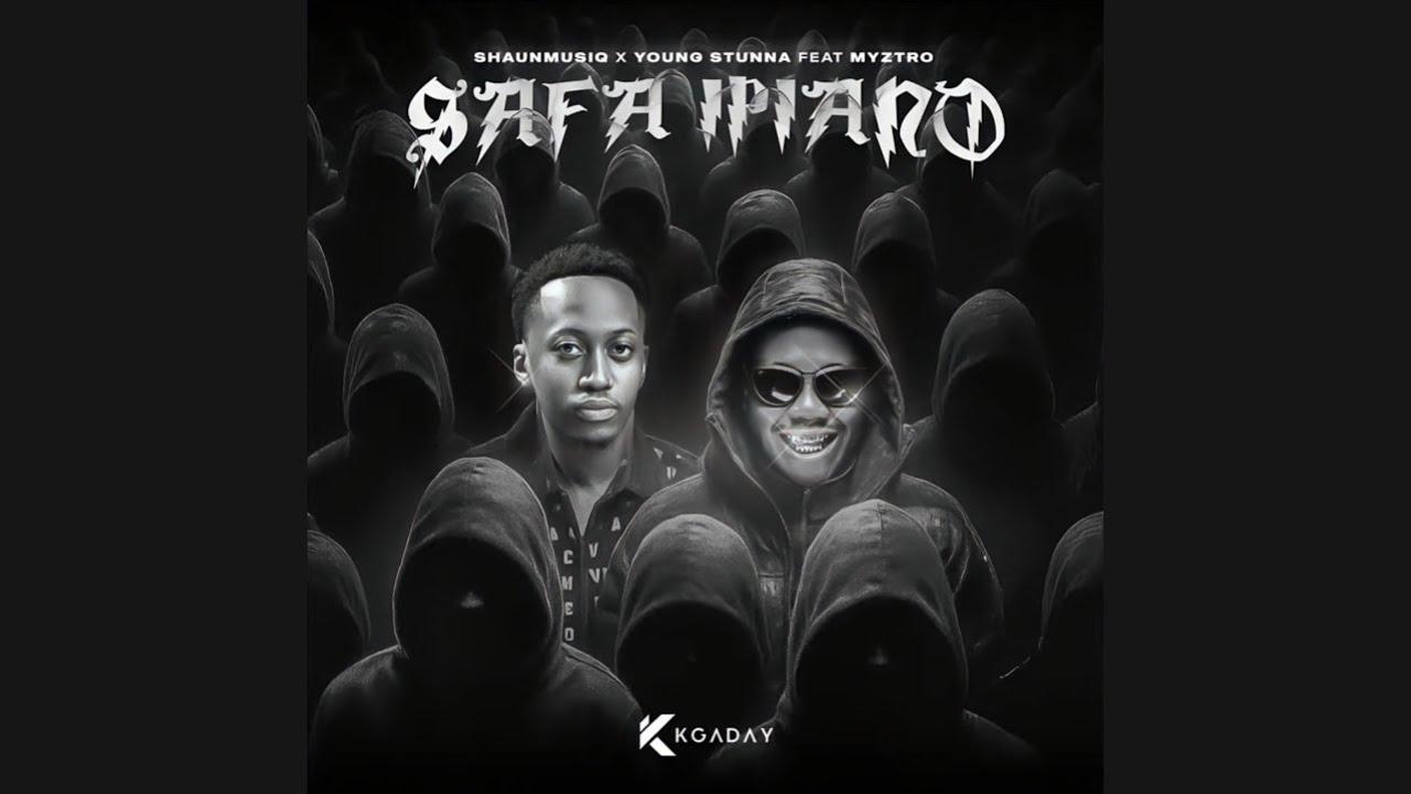 Shaunmusiq x Young Stunna - Safa Ipiano