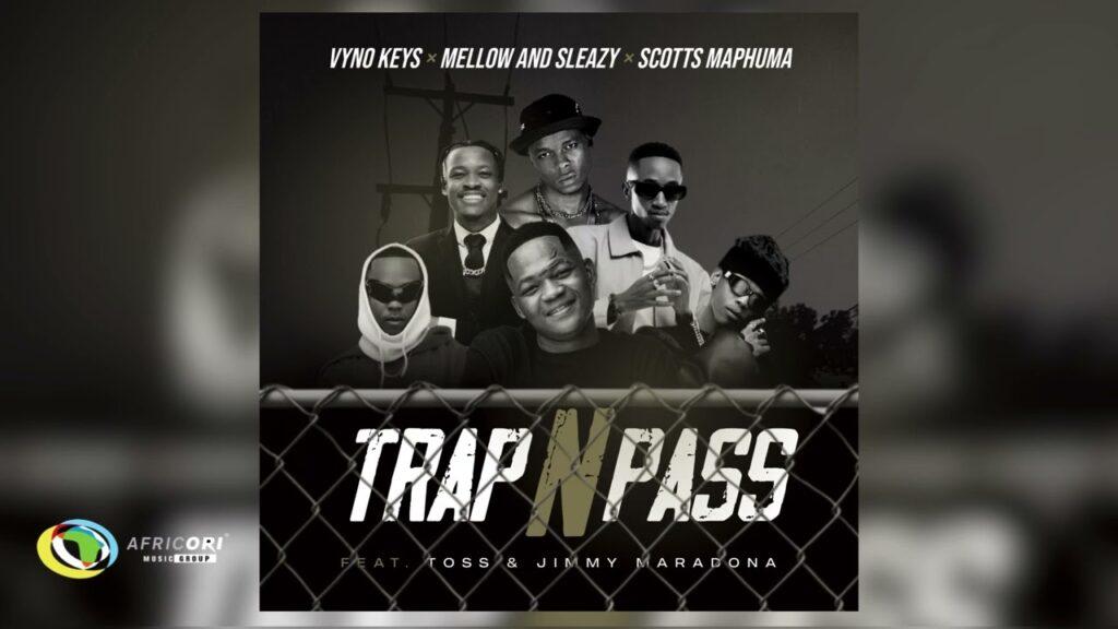 Scotts Maphuma – Trap n Pass feat. Toss & Jimmy Maradona