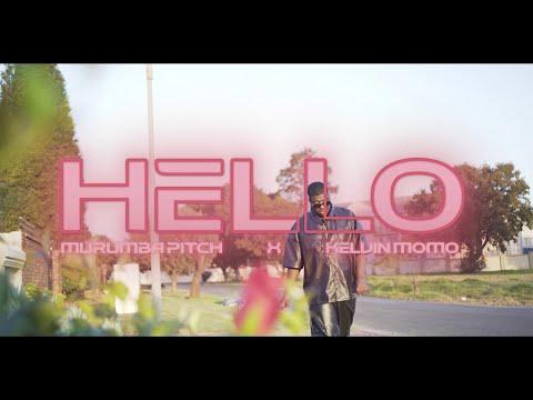 Murumba Pitch – Hello feat. Kelvin Momo