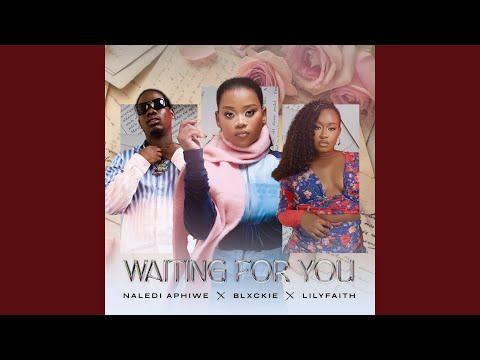 Naledi Aphiwe – Waiting For You