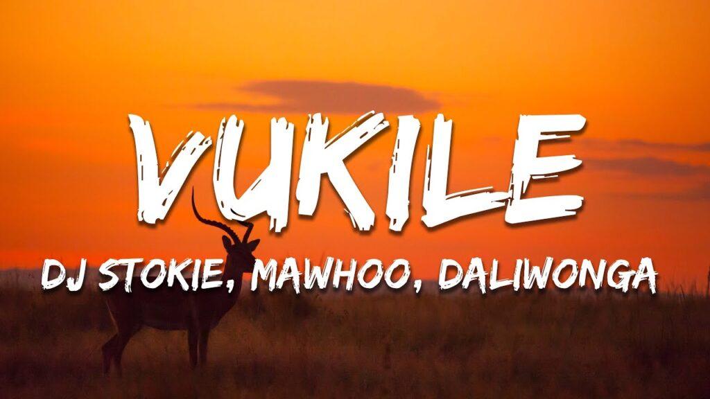 DJ Stokie, MaWhoo & DaliWonga – Vukile