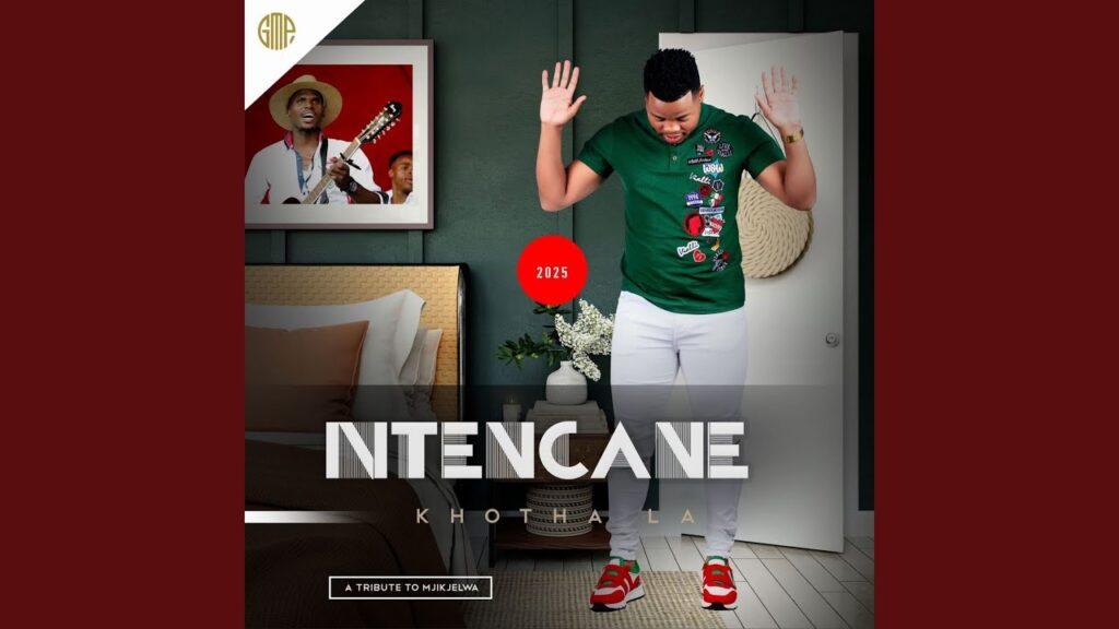 Ntencane – Khotha La (Album) Mp3 Download