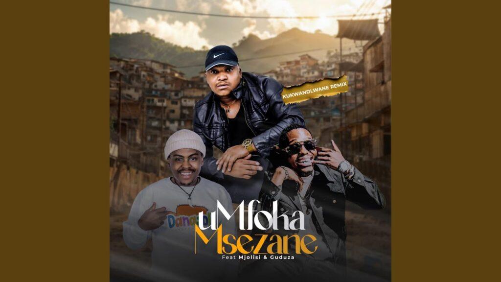uMfoka Msezane – Kukwandlwane feat. Guduza & Mjolisi - Featured Image