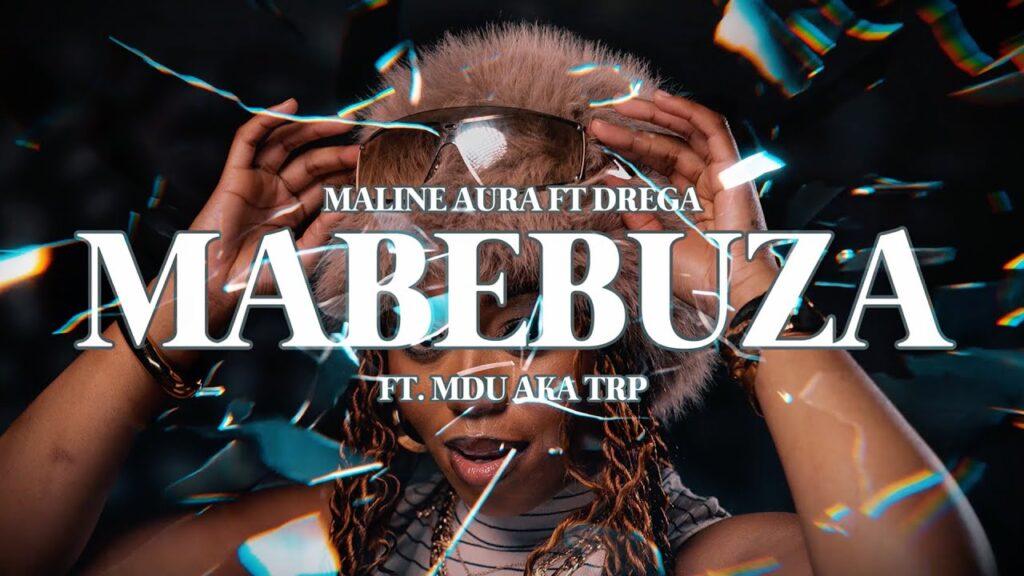 Maline Aura, Drega, Mdu aka TRP – Mabebuza