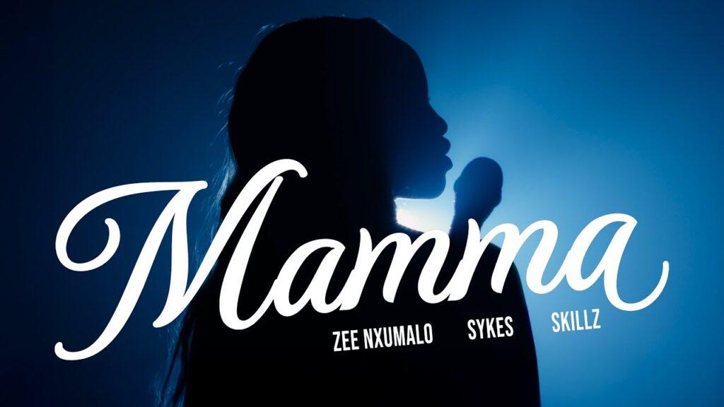 Zee Nxumalo, Skillz & Sykes – Mamma