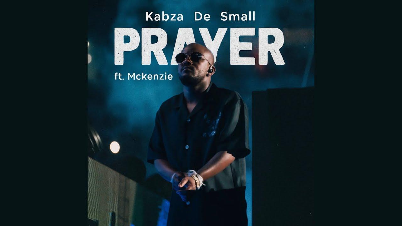 Kabza De Small - Prayer