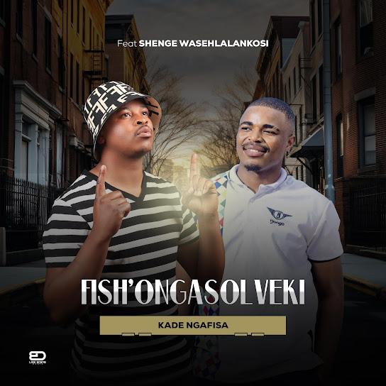Fish'Ongasolveki - Ngang'fisa