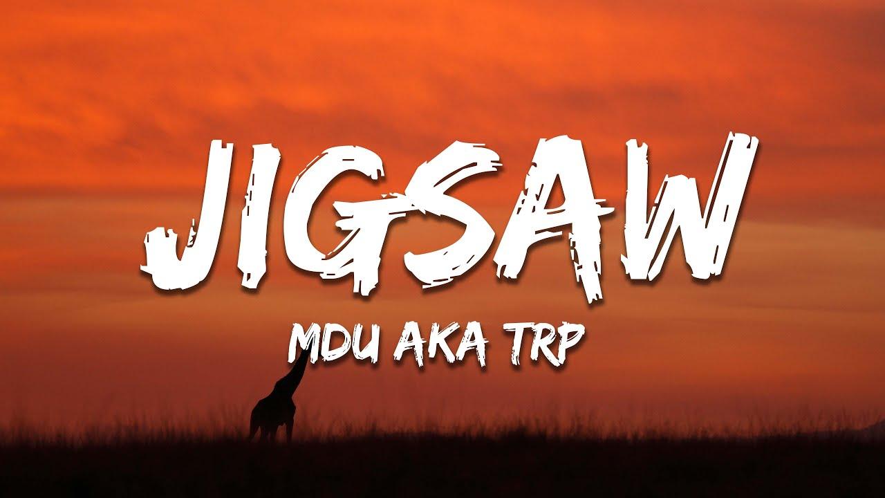 MDU a.k.a TRP - Jigsaw