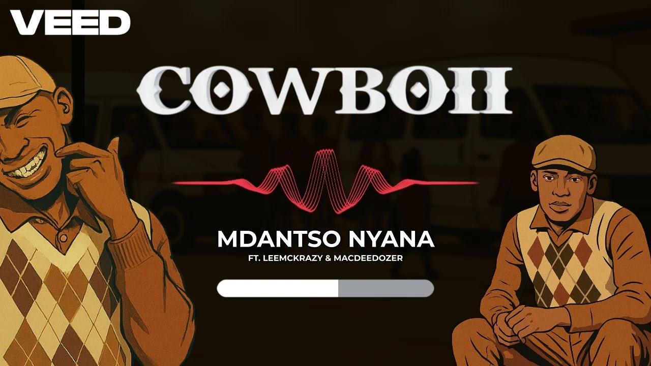 Cowboii - Mdantso Nyana