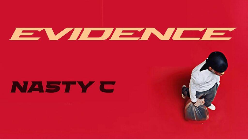 Nasty C – Evidence