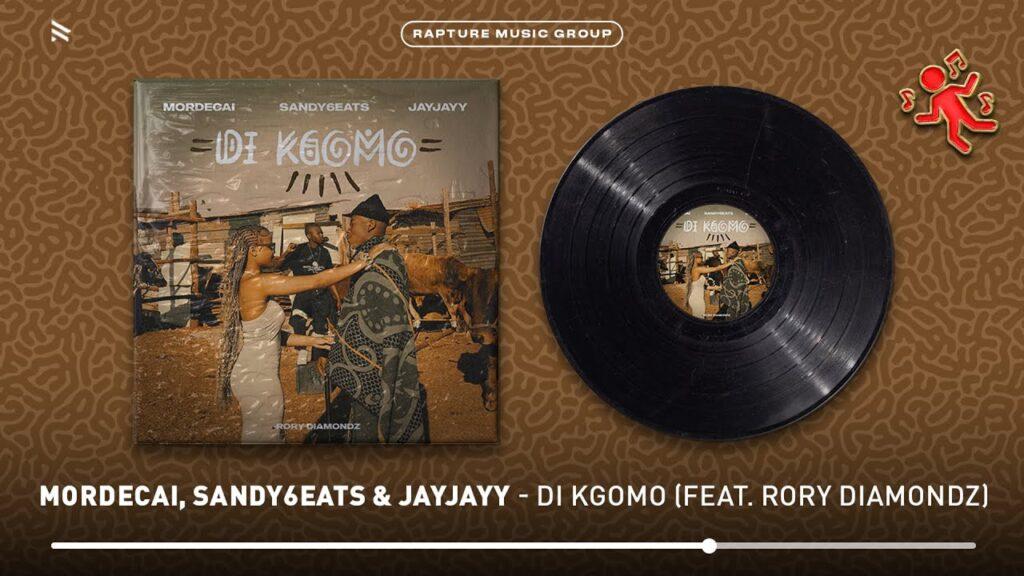 Mordecai – Di Kgomo ft. Sandy6eats, JayJayy & Rory Diamondz