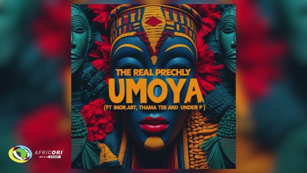 The Real Prechly - UMOYA [
