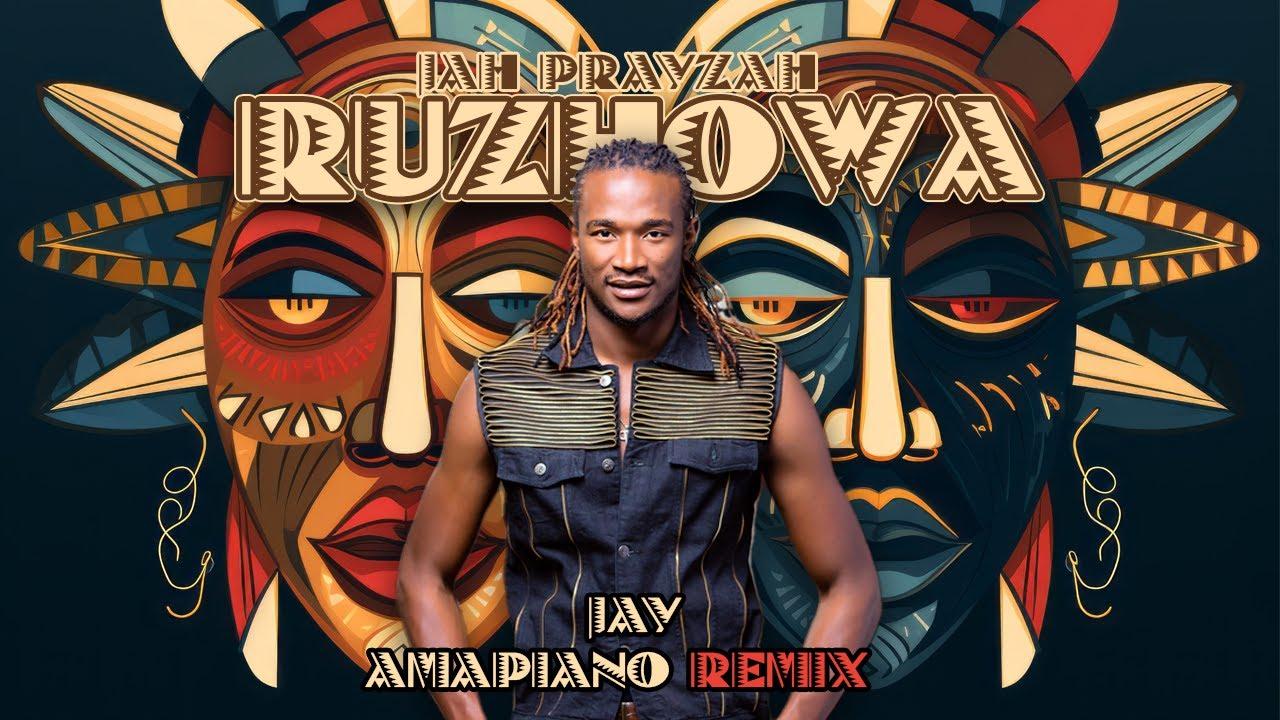 Jah Prayzah - Ruzhowa Amapiano (Remix)