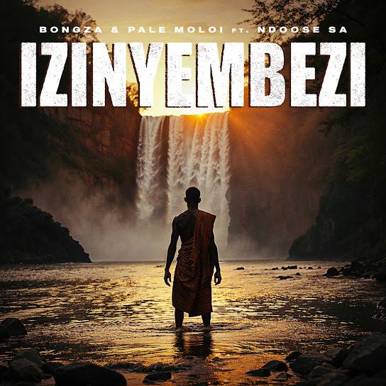Bongza - Izinyembezi