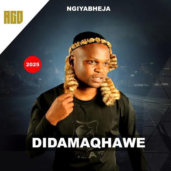 DIDAMAQHAWE - Malwandle