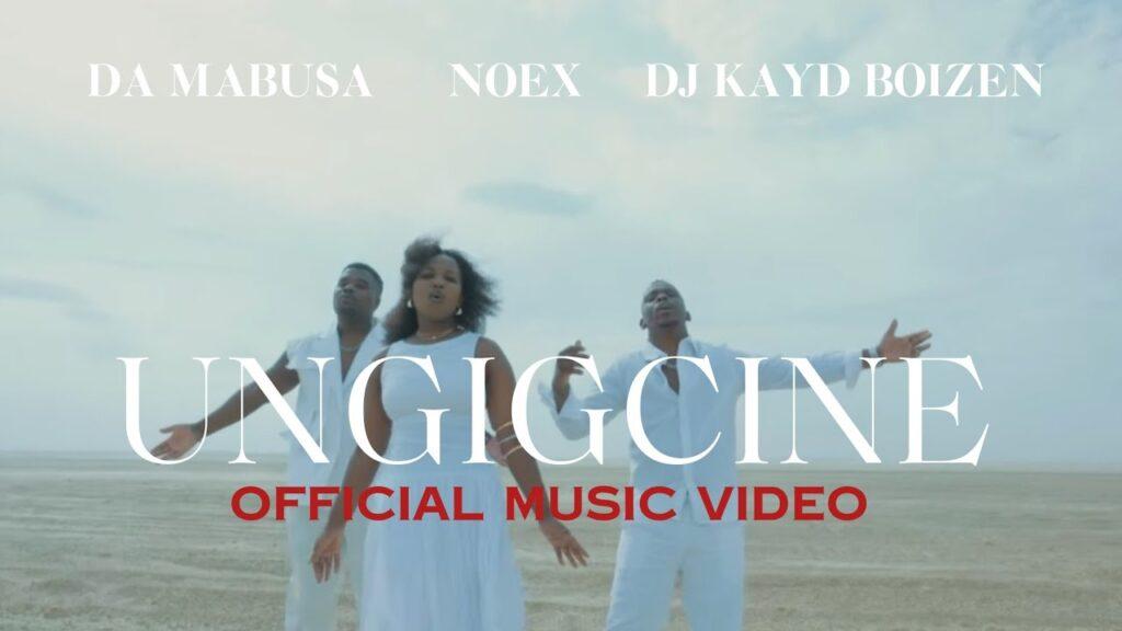 Da Mabusa – Ungigcine feat. Noex & Dj Kayd Boizen - Featured Image