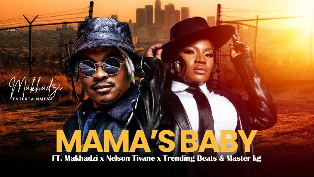 Makhadzi – Mama’s Baby feat. Nelson Tivane, Master KG & Dr Skaro - Featured Image
