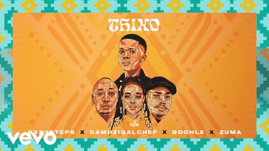 Bxby Steps – Thixo ft. Da Muziqal Chef