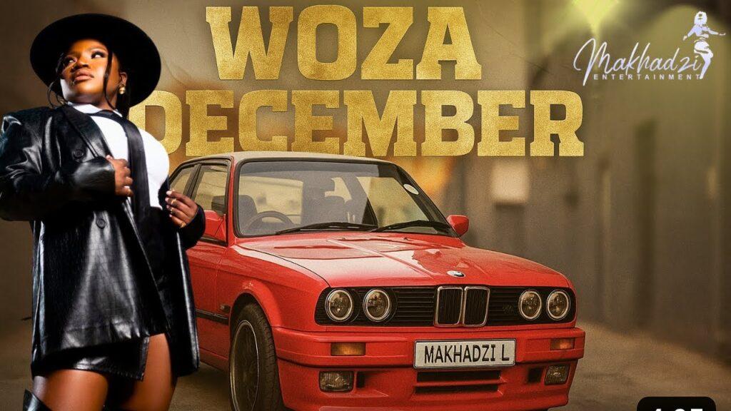 Makhadzi – WOZA DECEMBER Ft. Nelson Tivane & Master KG x Shandesh