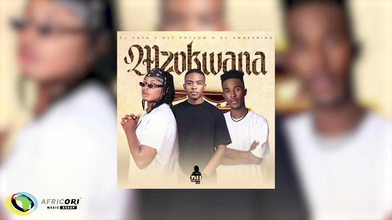 Africori - DJ Obza, DJ Awakening & DJy Potsow - Mzukwana (Official Audio)