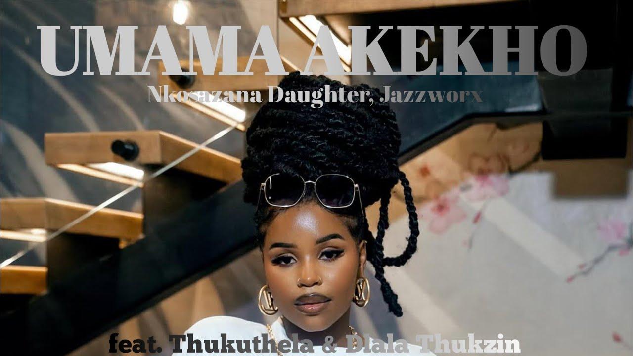 Nkosazana Daughter - Umama Akekho