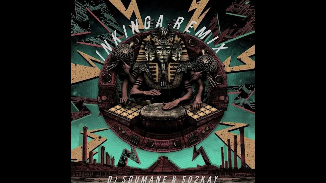 Dlala Thukzin - InkingaDj Sdumane & SO2Kay (Remix)