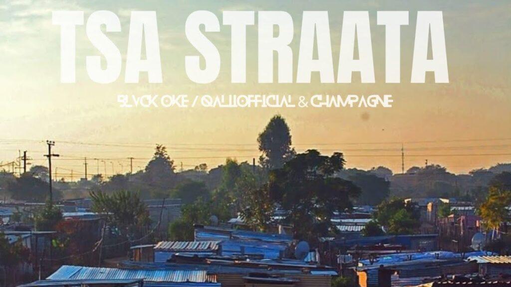 Blvck Oke / QaliiOfficial – Tsa Straata feat. Champagne - Featured Image