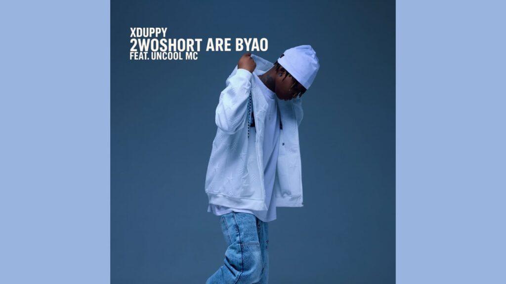Xduppy – 2woshort are byao feat. Uncool MC