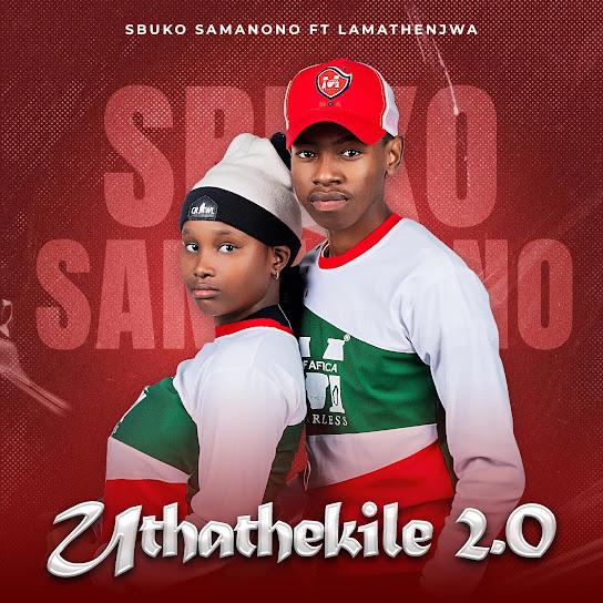 Sbuko Samanono - Uthathekile2.0
