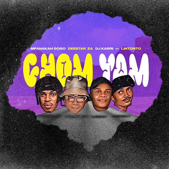 Mfana Kah Gogo - Chom Yam