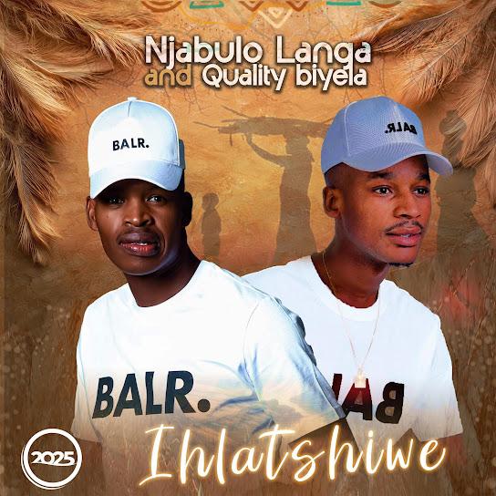Njabulo Langa - Ihlatshiwe (Njabulo Langa and Quality Biyela)