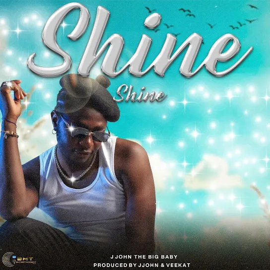 J JOHN THE BIG BABY – SHINE SHINE
