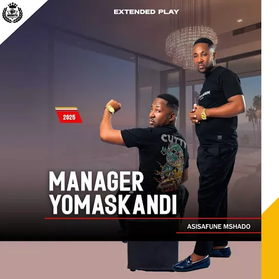 Manager Yomaskandi – Asisafune mshado (EP)
