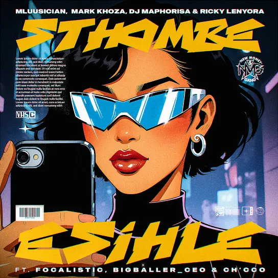 Mluusician – Sthombe Esihle ft. Mark Khoza, Dj Maphorisa, And Ricky Lenyora, Focalistic, BigBaller_Ceo & Ch’cco