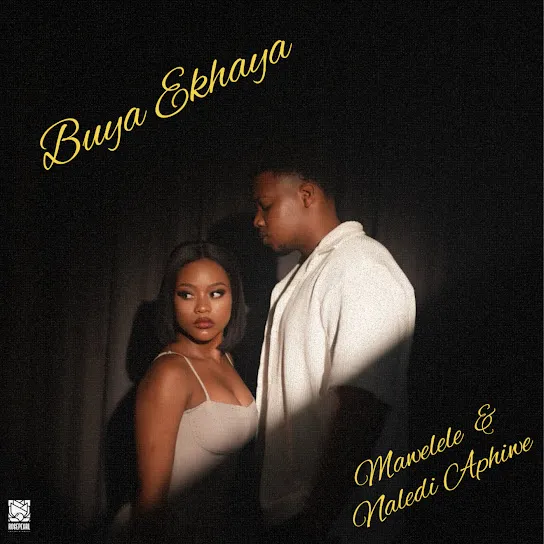 Mawelele – Buya Ekhaya ft. Naledi Aphiwe