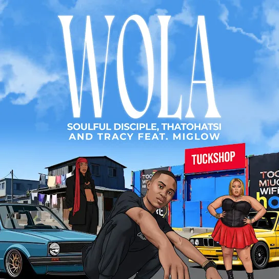 Soulful Disciple – Wola Ft. Thatohatsi, Tracy & Miglow