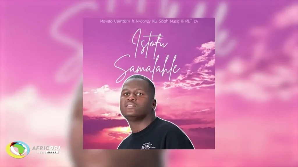 Mavisto Usenzanii – Istofu Samalahle ft. Nkoonzy KB & Sibah Musiq