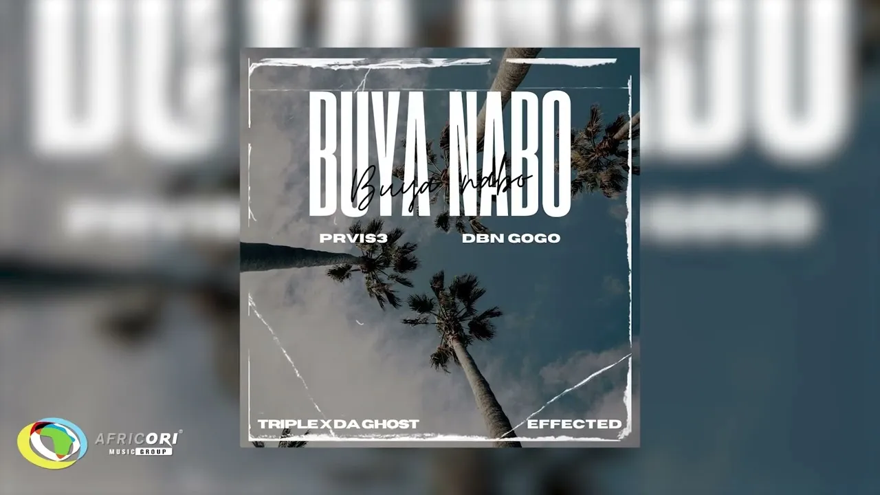 PRVIS3 & DBN Gogo - Buya Nabo ft. Triple X Da Ghost & Effected