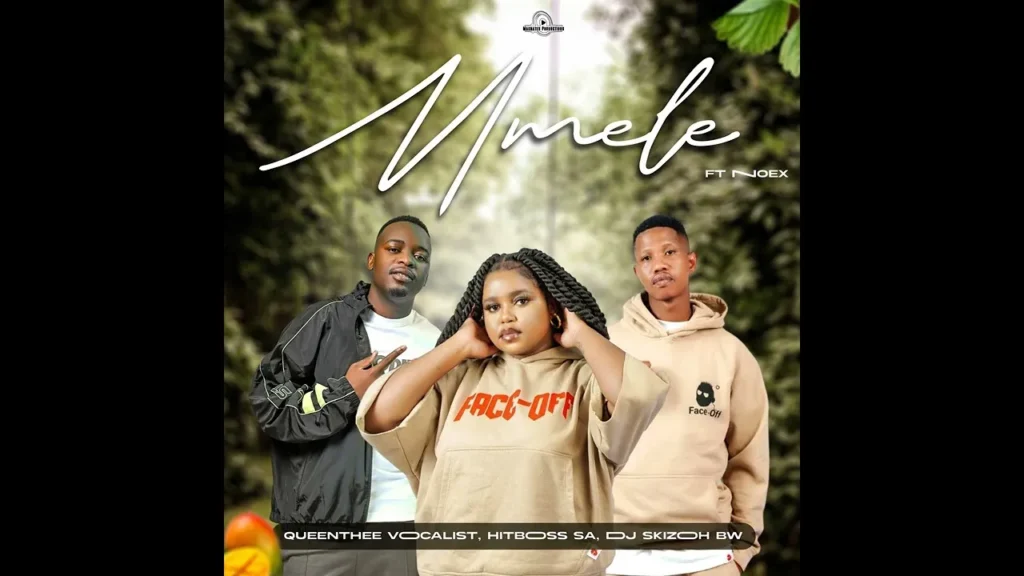 Queenthee Vocalist, Hitboss SA & Dj Skizoh BW  – Mmele ft. MaWhoo, Noex
