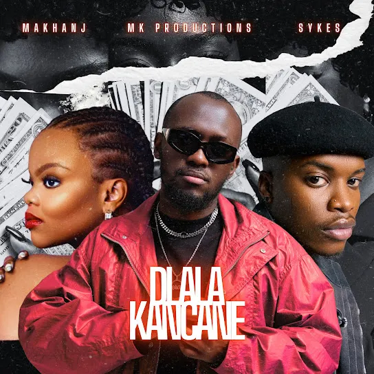 MK Productions – Dlala Kancane Ft. Sykes & Makhanj