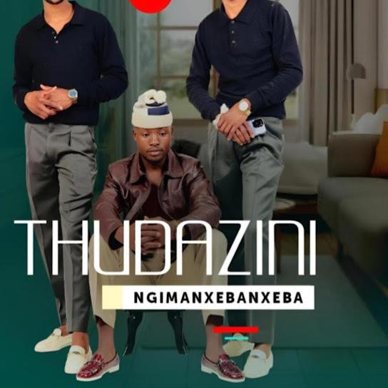 Thudazini – My helele