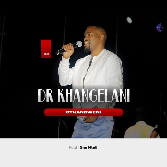 Dr Khangelani - Othandweni