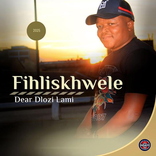 Fihliskhwele - Ngiyawulahla Umlenze