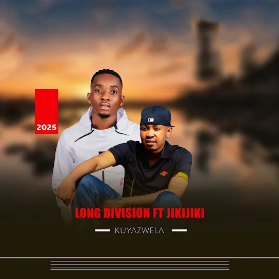 Long division - Kuyazwela (Remix)