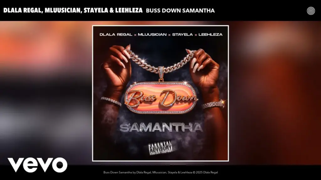 Dlala Regal – Buss Down Samantha ft. Mluusician, Stayela & Leehleza - Featured Image