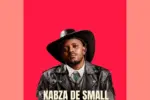 Kabza De Small - Hlala la! feat. MDU a.k.a TRP