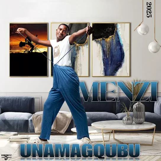 MENZI MUSIC - Unamagqubu (Album)