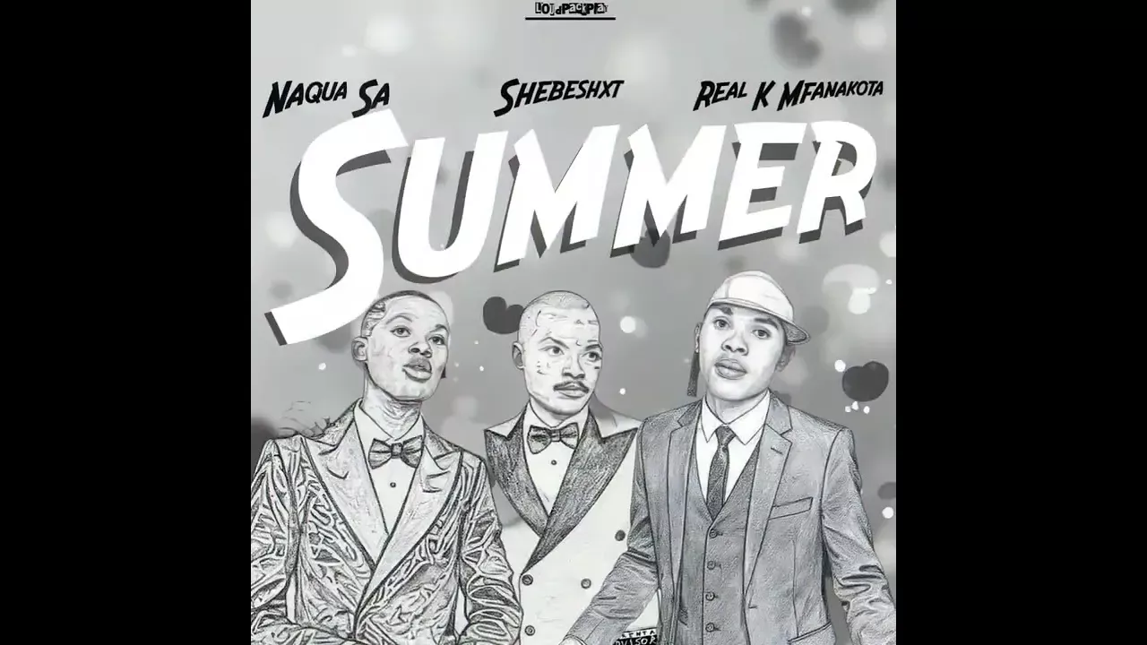 Naqua SA – Summer feat. Shebeshxt, Naqua SA, Real K Mfanakota