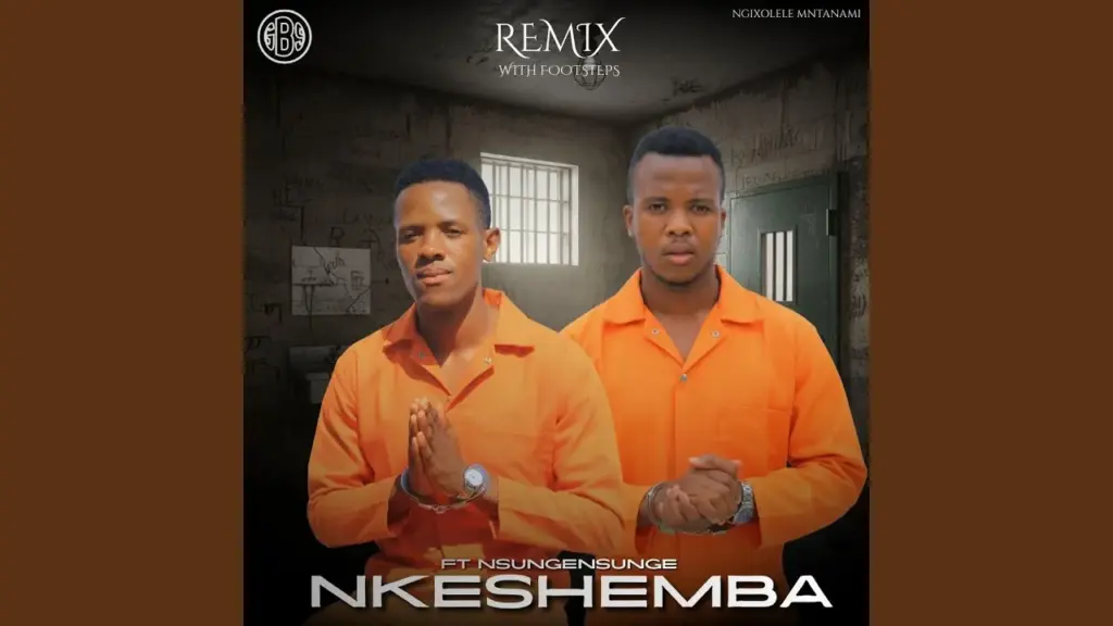 Nkeshemba – Ngixolele Mtanami (Remix) Footsteps Ft. Nsungensunge - Featured Image